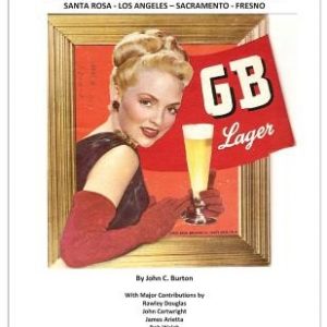 Grace Bros. Breweries, History & Memorabilia: Santa Rosa - Los Angeles - Sacramento - Fresno