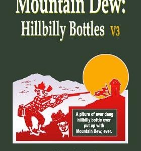 Mountain Dew: Hillbilly Bottles V3