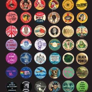Button Power: 125 Years of Saying It with Buttons