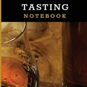 Whiskey Tasting Notebook: Tasting Whiskey Notebook Cigar Bar Companion Single Malt Bourbon Rye Try Distillery Philosophy Scotch Whisky Gift Oran